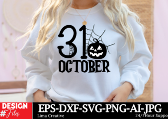 31 October T-shirt Design, Halloween SVG Bundle, Halloween Vector, Witch Svg, Ghost Svg, Witch Shirt SVG, Sarcastic SVG, Funny Mom Svg, Cut