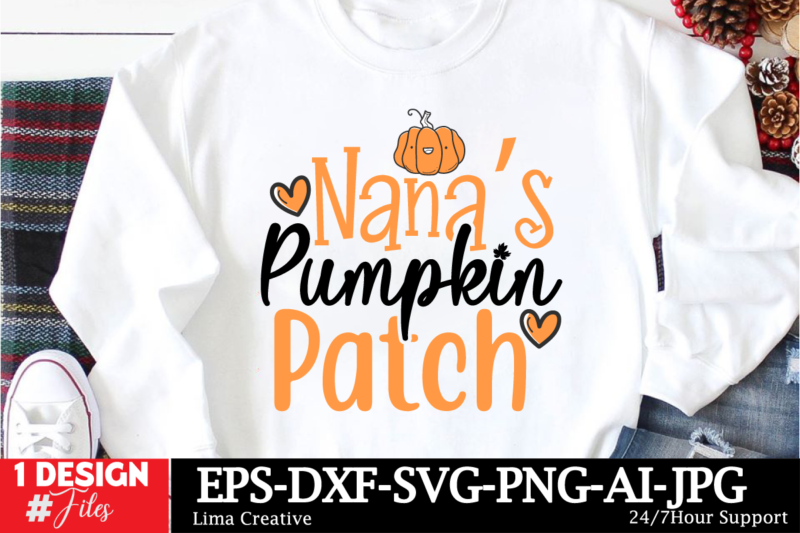 Nanas Pumpkin Patch T-shirt Design, Autumn SVG Bundle, Fall SVG Bundle, Thanksgiving Svg, Fall Svg, Autumn Svg Fall Svg Designs Autumn Quot