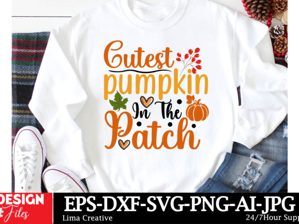 Cutest pumpkin in the patch t-shirt design, autumn svg bundle, fall svg bundle, thanksgiving svg, fall svg, autumn svg fall svg designs autu