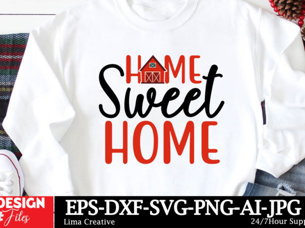 Home sweet home t-shirt design,autumn svg bundle, fall svg bundle, thanksgiving svg, fall svg, autumn svg fall svg designs autumn quotes, cu