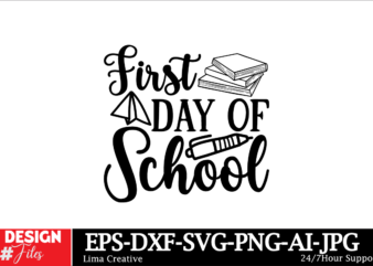 First Day Of School SVG Cut File ,Hello School SVG Bundle, Back to School SVG, Teacher svg, School, School Shirt for Kids svg, Kids Shirt sv