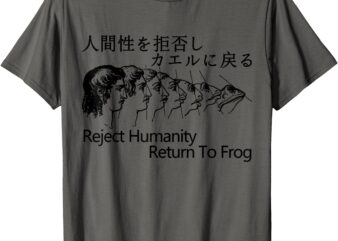 Reject Humanity Return To Frog Japanese T-Shirt