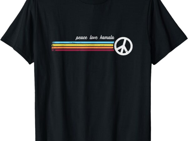 Retro, vintage, peace love kamala t-shirt