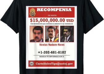 Reward T-Shirt Maduro, reward 2024 Venezuela