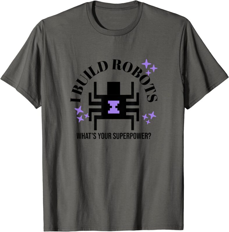 Robotic superpower T-Shirt