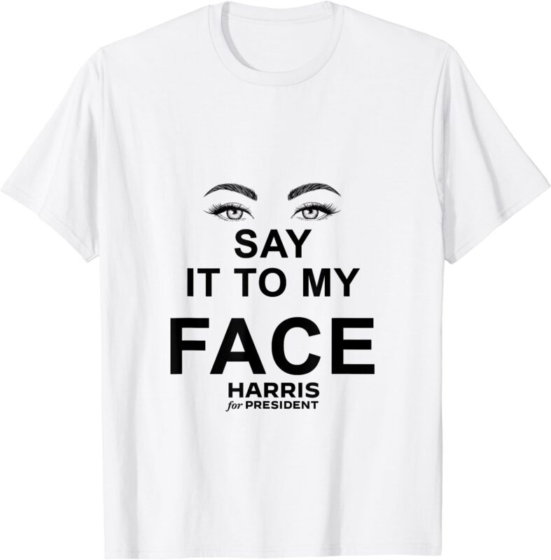 Say It To My FACE – by JosheeIRL T-Shirt