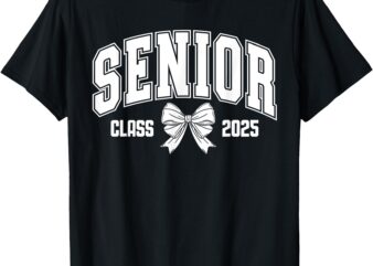 Senior 2025 Coquette Class of 2025 Senior Year Girls & Women T-Shirt