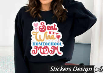 Sent wine homeschool mom Stickers