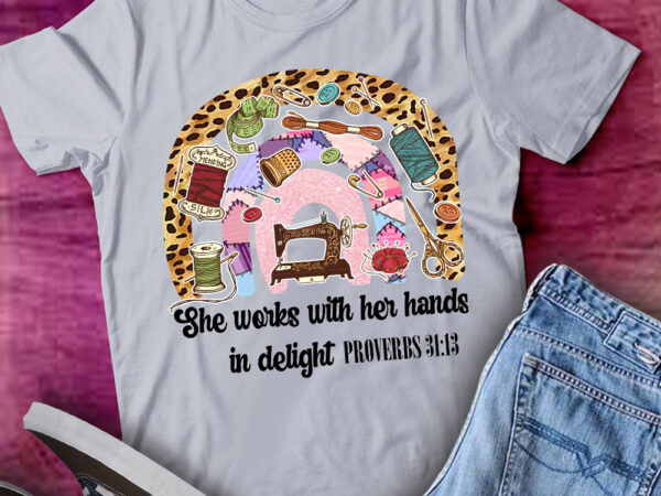 She works with her hands in delight proverbs 3113 lts-d t shirt template vector