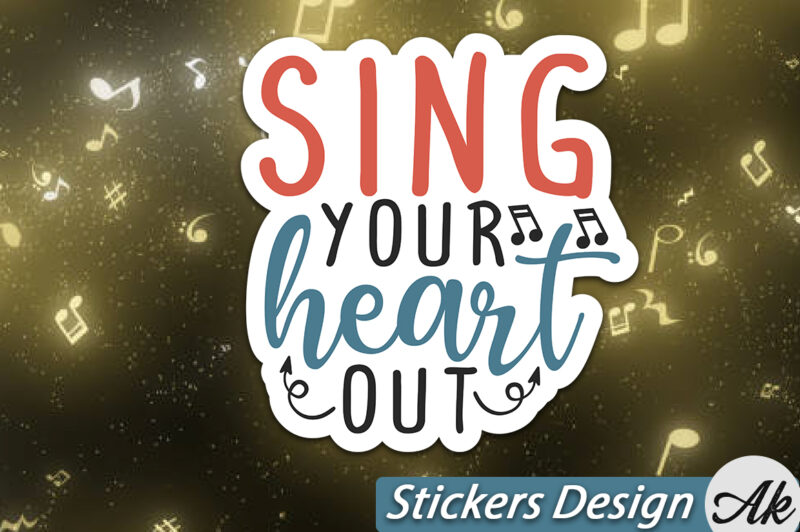 Sing your heart out Stickers