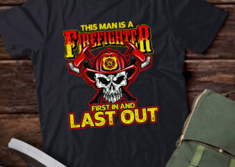 Skull Firefighter First In And Last Out for Fireman Gift lts-d