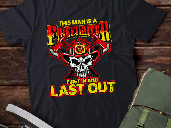 Skull firefighter first in and last out for fireman gift lts-d t shirt template vector