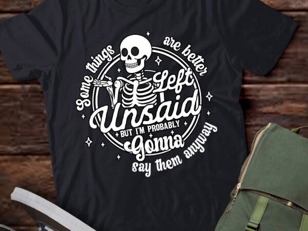 Some things are better left unsaid funny skeleton gift lts-d t shirt template vector