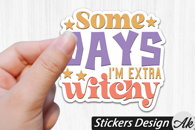 Some days i’m extra witchy Stickers