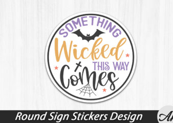 Something wicked this way comes round sign