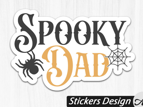 Spooky dad stickers t shirt template vector