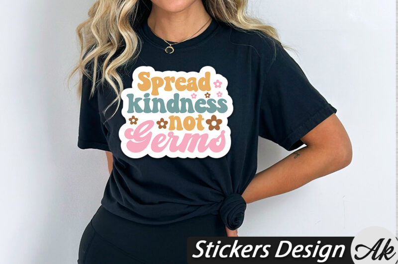 Spread kindness not germs Stickers