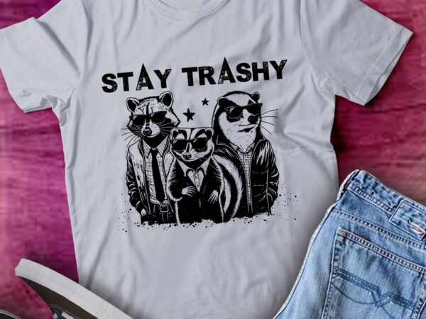 Stay trashy retro funny racoon meme raccoon lover gift lts-d t shirt template vector