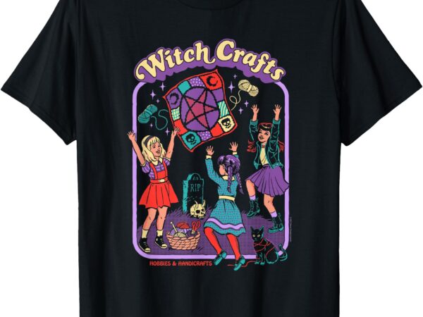 Steven rhodes witch crafts hobbies & handicrafts dark humor t-shirt