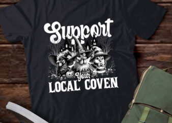 Support Your Local Coven Chicken Lover Funny Farm Witch Girl lts-d t shirt template vector