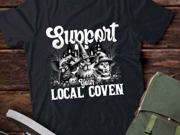 Support your local coven chicken lover funny farm witch girl lts-d t shirt template vector