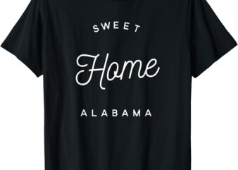 T-Shirt – Sweet Home Alabama t shirt designs for sale