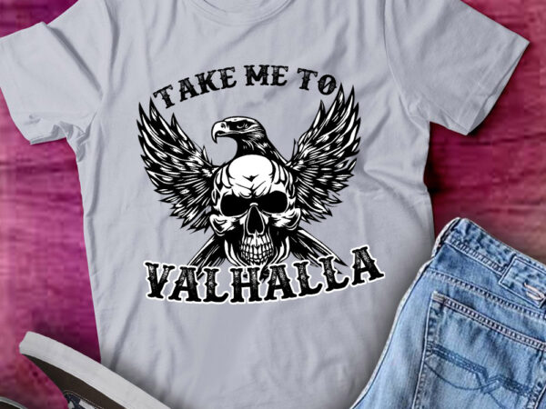 Take me to valhalla viking skull vintage skull gift lts-d t shirt designs for sale