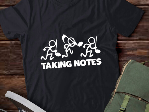 Taking notes funny musician music lover funny quotes lts-d t shirt designs for sale