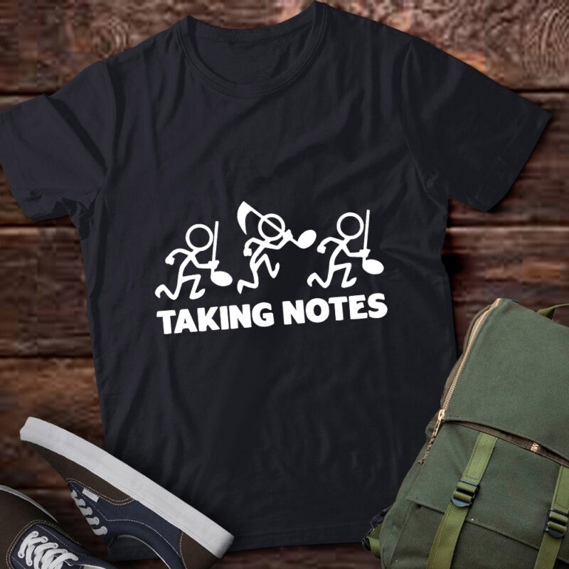 Taking Notes Funny Musician Music Lover Funny Quotes lts-d