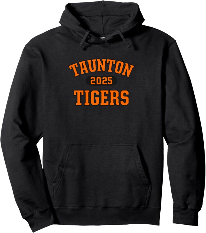 Taunton Tigers High School Arch 2025 Pullover Hoodie