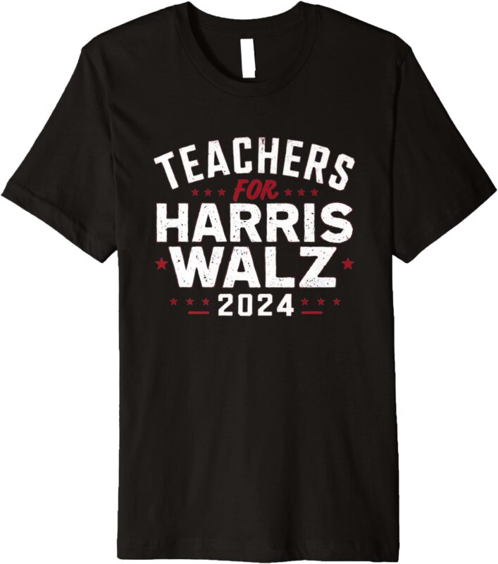 Teachers for Harris Waltz 2024 Election Vote President Premium T-Shirt