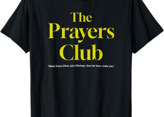 The Prayers Club T-Shirt