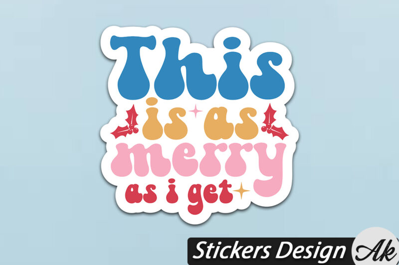 This is as merry as i get Stickers