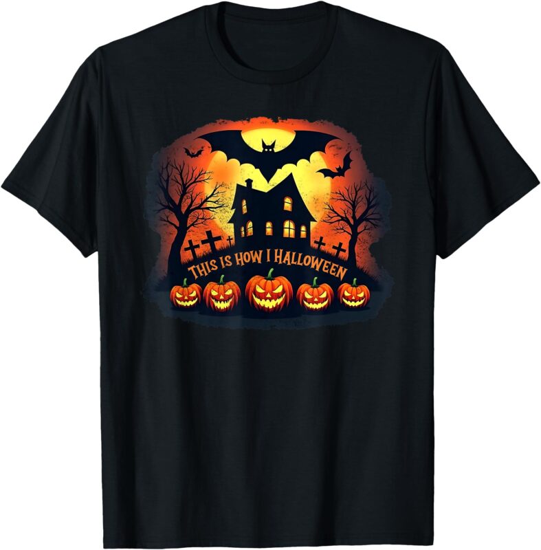 This is how I Halloween T-Shirt