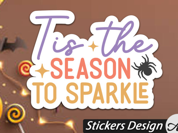 Tis the season to sparkle stickers design