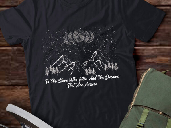 To the stars who listen and the dreams that are answer lts-d t shirt designs for sale