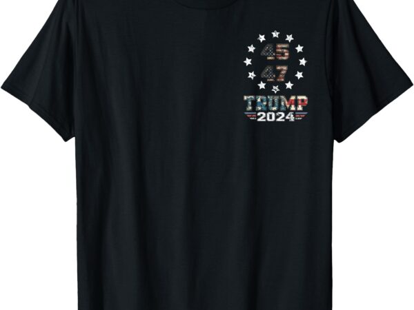 Trump 2024 us american flag 2 side t-shirt