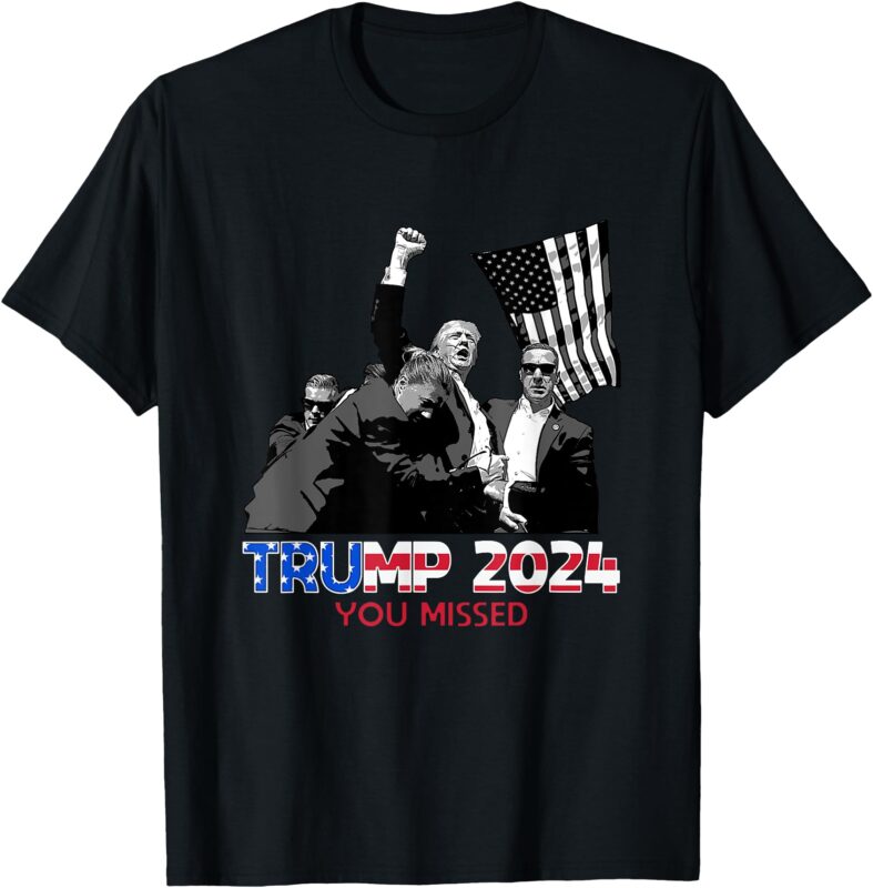 Trump Assassination Bloody Ear Butler Du hast Trump Verpassen T-Shirt