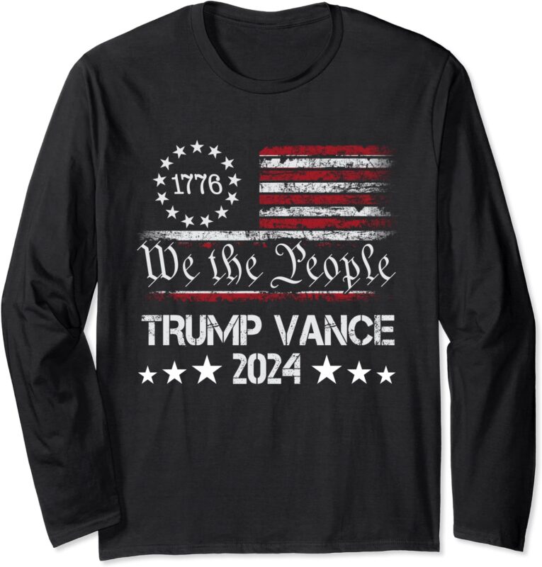 Trump Vance 2024 President Trump Supporter Re-Election Long Sleeve T-Shirt