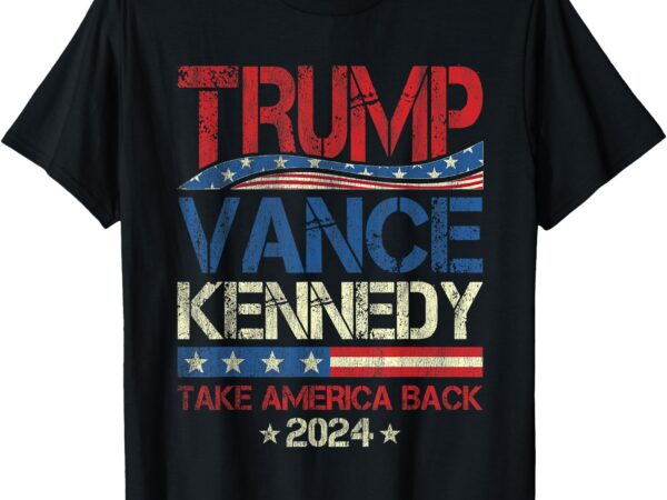 Trump vance kennedy take america back 2024 election t-shirt