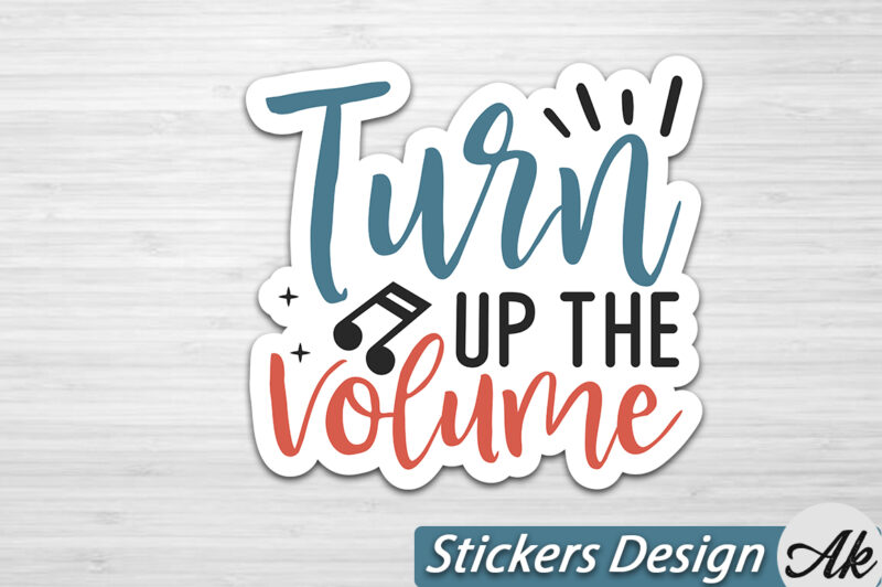 Turn up the volume Stickers