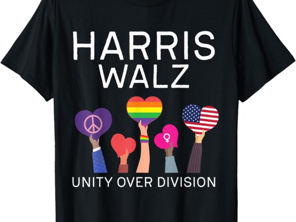 Unity over division harris walz for president 2024 t-shirt