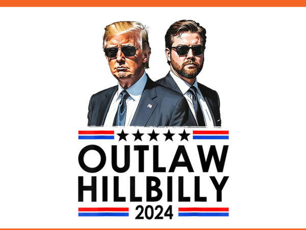 Out law 2024 hillbilly trump png t shirt design online