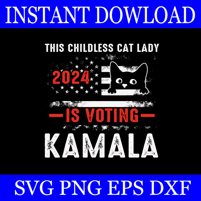 This Childless Cat Lady Is Voting 2024 SVG