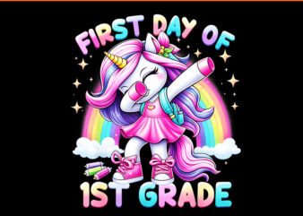 First day Of 1ST Grade Unicorn PNG t shirt graphic design