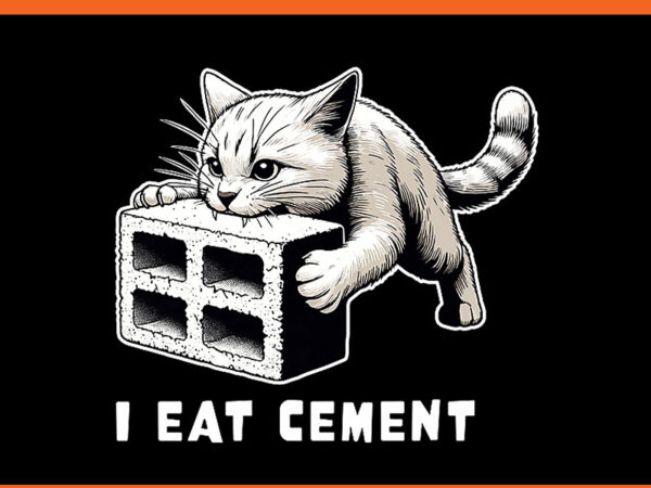 I eat cement png t shirt design for sale