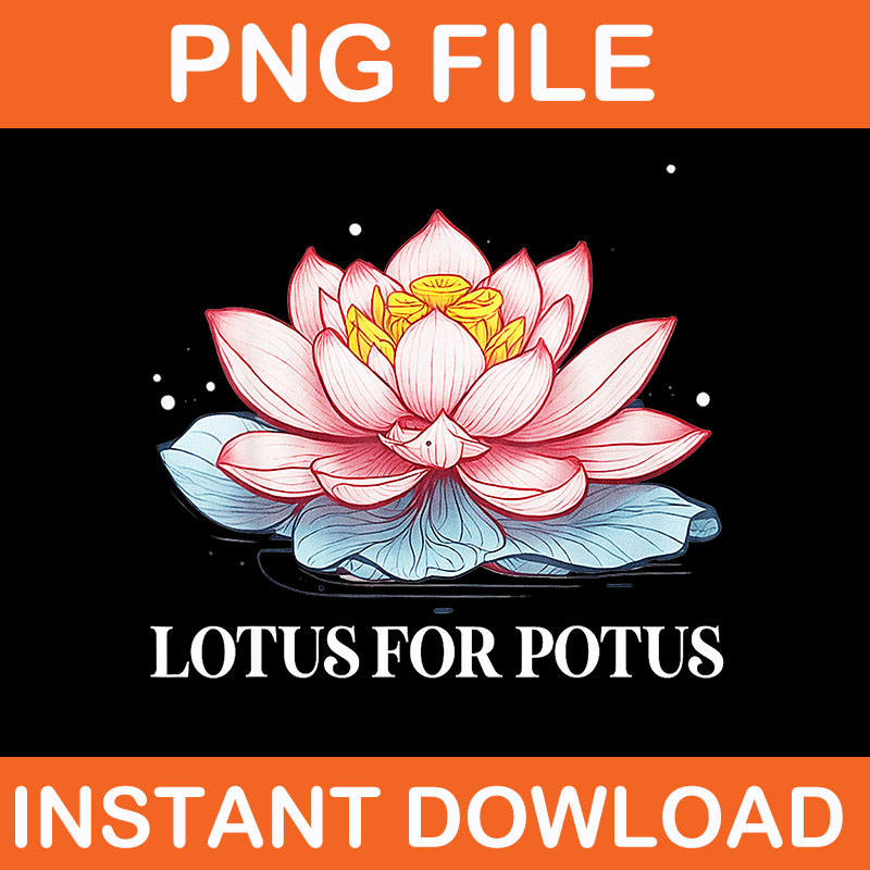 Lotus For Potus Kamala Harris PNG