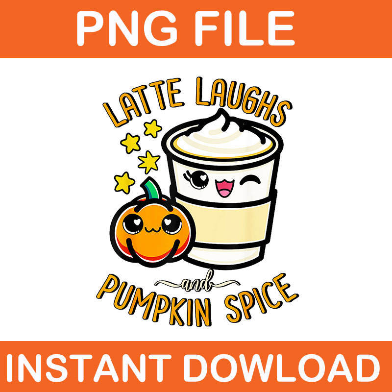 Cute Latte Laughs and Pumpkin Spice PNG