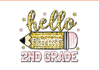 Back To School Hello Second 2nd Grade Leopard Pencil Girl PNG t shirt template