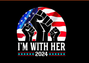 Fist Pump I’m With Her Kamala Harris 2024 For President PNG t shirt graphic design